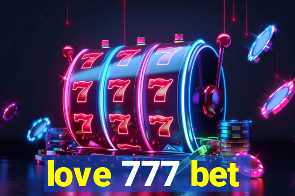 love 777 bet